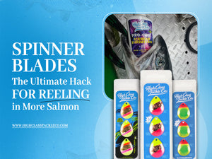 Spinner Blades: The Ultimate Hack for Reeling in More Salmon